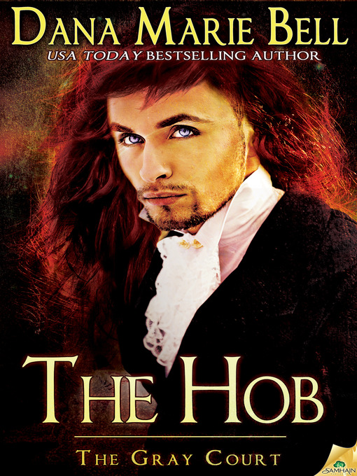 Title details for The Hob by Dana Marie Bell - Available